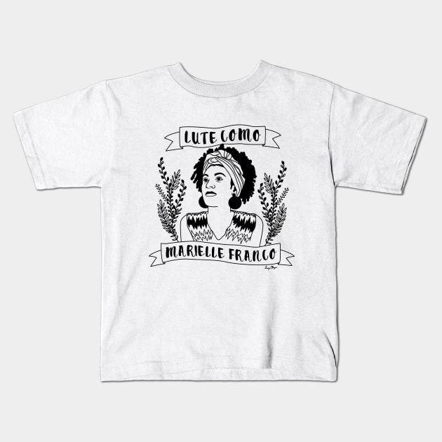 Lute Como Marielle Franco Kids T-Shirt by LadyMorgan